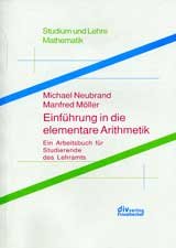 Einführung in die Arithmetik: Ein Arbeitsbuch für Studierende des Lehramts der Primarstufe